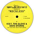 Ice-T, The Glove & Dave Storrs - Reckless-Tebitan Jam (Taxidermi Records-1990s) (Side A)