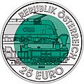 Coin with a dark green cener and a silvery outer rim. The rim reads: Republik Österreich 25 Euro. The centere shows electric and a steam driven locomotive