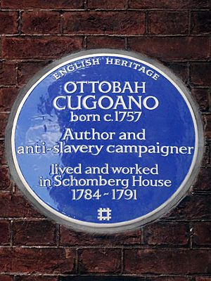 OTTOBAH CUGOANO born c.1757 Author and anti-slavery campaigner lived and worked in Schomberg House 1785-1791