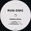 Run–D.M.C. - Crown Royal-Queens Day (single) (Side A)