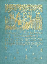 Eleanor Fortescue Brickdale's Golden book of famous women (1919) - cover