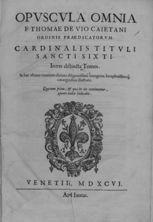 De Vio - Opuscula omnia, 1596 - 4592647 BEIC3 V00110 F0009