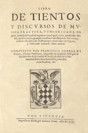 Francisco Correa de Araujo (1626) Libro de tientos y discursos de musica practica y theoríca de organo