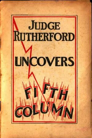 Judge Rutherford Uncovers Fifth Column (1940) - J.F. Rutherford