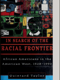 Quintard Taylor Book, In Search of The Racial Frontier
