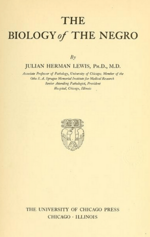 The Biology of the Negro front page, Julian Herman Lewis, 1942