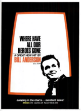 Bill Anderson - Where Have All Our Heroes Gone, 1970