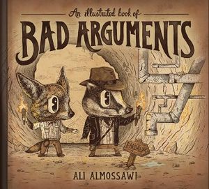 Cover of An Illustrated Book of Bad Arguments.jpg