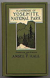 Hall's classic 1921 Yosemite Handbook