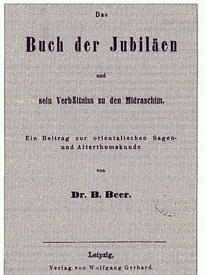 Bernhard Beer Das Buch der Jubiläen und sein Verhältniss zu den Midraschim 1856
