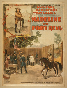 Madeline of Fort Reno the sensation of the 19th century, Long Bro's, Pawnee Bill and May Lillie's great western military romantic play. LCCN2014636241