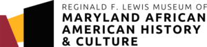 Reginald F. Lewis Museum of Maryland African American History & Culture Logo.png
