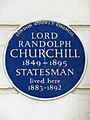 LORD RANDOLPH CHURCHILL 1849-1895 STATESMAN lived here 1883-1892