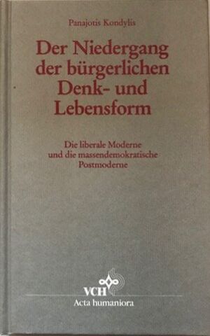 Der Niedergang der bürgerlichen Denk und Lebensform
