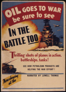 Oil goes to war. Be sure to see. In the battle too. Thrilling shots of planes in action. Battleships. Tanks^ - NARA - 534852
