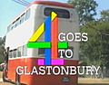 4 Goes to Glastonbury