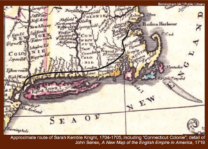 Approximate route of Sarah Kemble Knight's Journey, 1704-1705