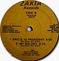 Eric B. featuring Rakim - Eric B. is President-My Melody (Zakia Records-1986) (Side A)