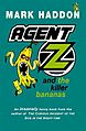 Agent Z and the Killer Bananas