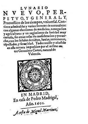 Cortés, Jerònimo – Lunario nueuo, perpetuo, y general, y pronostico de los tiempos, uniuersal, 1601 – BEIC 149499